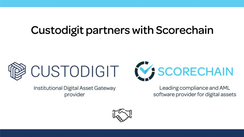 Custodigit, the Institutional Digital Asset Gateway provider, partners with Scorechain, the leading compliance and AML software provider for digital assets.